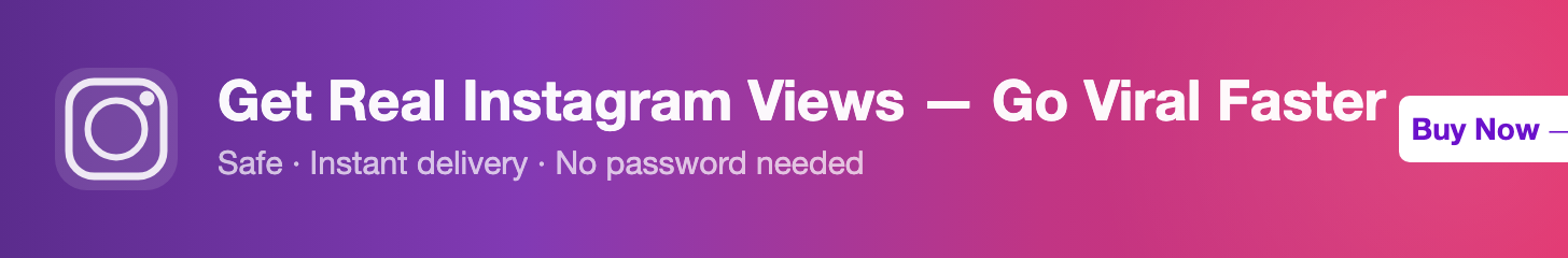 Buy Real Instagram Views